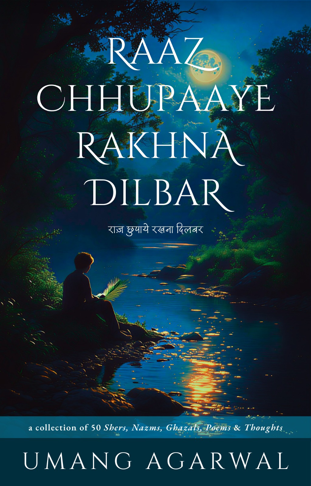 Raaz Chhupaaye Rakhna Dilbar
